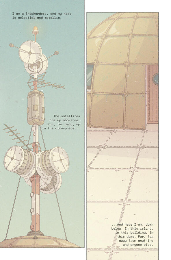 Comic page with two panels, showing an antenna on top of a dome. The texts say: "I am a Shepherdess, and my herd is celestial and metallic. The satellites are up above me. Far, far away up in the atmosphere... And here I am, down below. In this island, in